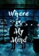 Where is my mind Fightclub The first that comes to mind when thinking about the phrase "Where is my mind Fightclub" is