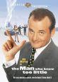 The Man Who Knew Too Little (1997) "The Man Who Knew Too Little" is a comedic spy film released in 1997. Directed by Jon