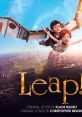 LEAP! LEAP! - A Dazzling Dance Adventure (2016) Step into a world of dreams and aspirations with the heartwarming movie,