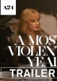 A Most Violent Year Trailer (HD) (English Subtitles) Title: A Most Violent Year Trailer (HD) (English Subtitles) Release