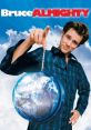 Bruce Almighty (2003) Bruce Almighty (2003) is a hilarious comedy film that follows the life of Bruce Nolan, a