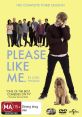 Please Like Me - Season 2 Please Like Me is an Australian television show that aired from 2013 to 2016. Season 2 of Please