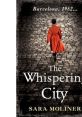 Cover of "The Whispering City" by Sara Moliner, featuring a figure in a red coat, Barcelona's cobblestone streets, 1952.