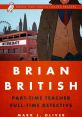 Cover of "Brian British," featuring a stylish detective in London with a red double-decker bus and iconic skyline.