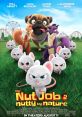 The Nut Job 2 "The Nut Job 2: Nutty by Nature" is a 2017 animated comedy film that takes audiences on a delightful adventure