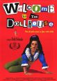 Welcome to the Dollhouse (1995) Welcome to the Dollhouse (1995) is a critically acclaimed independent film directed by