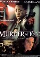 Murder at 1600 (1997) Murder at 1600 (1997) is an intense and gripping thriller film that captivates the audience from start