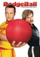 Dodgeball: A True Underdog Story (2004) Soundboard
