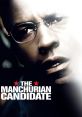 The Manchurian Candidate (2004) The Manchurian Candidate is a riveting political thriller that took the world by storm