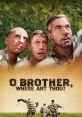 O Brother, Where Art Thou? (2000) O Brother, Where Art Thou? is a critically acclaimed movie released in 2000, directed by