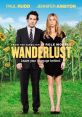 Wanderlust (2012) Wanderlust is a delightful comedy film released in 2012 that takes audiences on a wild adventure filled