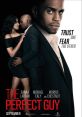 The Perfect Guy (2015) The Perfect Guy is a thrilling movie that was released in 2015. Starring Michael Ealy, Sanaa