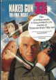 Naked Gun 33 1-3: The Final Insult (1994) "Naked Gun 33 1/3: The Final Insult" is a hilarious comedy film released in